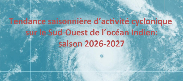 Tendance saisonnière cyclone 2026-2027