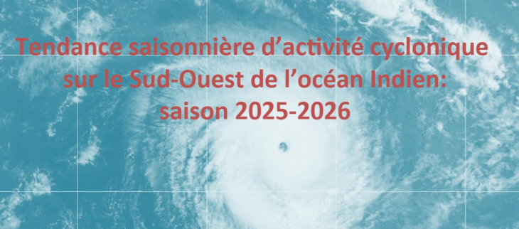 Tendance saisonnière d'activité cyclonique 2025-2026 Tendance saisonnière d'activité cyclonique 2025-2026